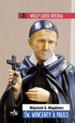 Św. Wincenty a Paulo - Magdziarz Wojciech S.