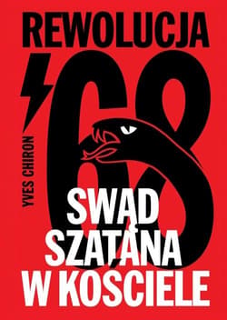 Swąd Szatana w Kościele. Rewolucja '68 - Chiron Yves