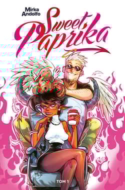 Sweet Paprika Tom 1 - Mirka Andolfo