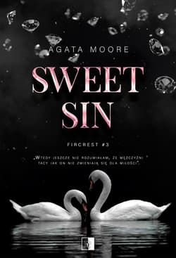 Sweet Sin. Fircrest. Tom 3 - Agata Moore