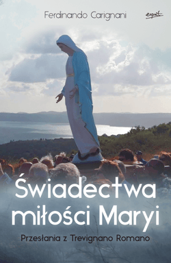 Świadectwa miłości Maryi - ebook