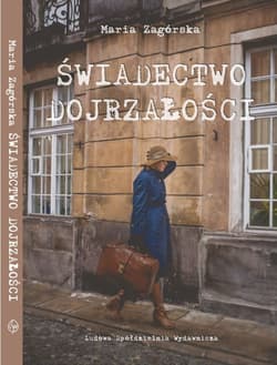 Świadectwo dojrzałości - Maria Zagórska