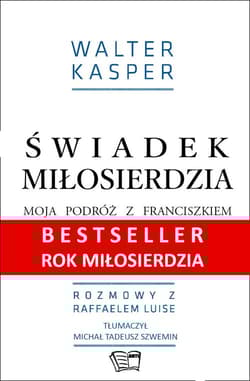 Świadek miłosierdzia - Kasper Walter