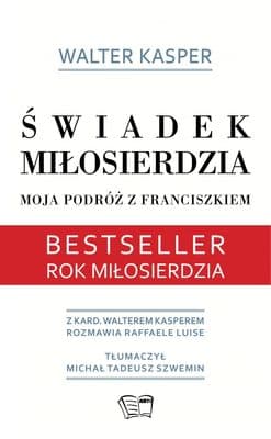 Świadek miłosierdzia - Kasper Walter