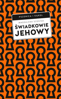 Świadkowie Jehowy - ebook - Magdalena Szostak