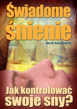 Świadome śnienie - ebook - Marek Kopydłowski