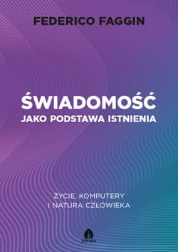Świadomość jako podstawa istnienia - ebook