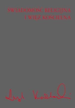 Świadomość religijna i więź kościelna - Leszek Kołakowski