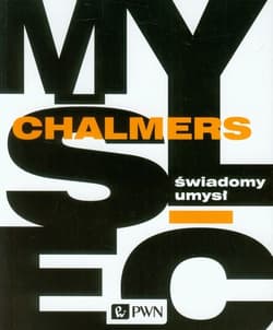 Świadomy umysł - David Chalmers