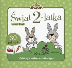 Świat 2-latka. Zeszyt 2