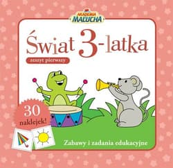 Świat 3 latka. Zeszyt 1