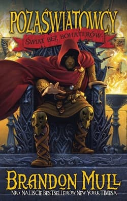 Świat bez bohaterów Cykl Pozaświatowcy Tom 1 - Brandon Mull