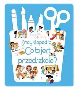 Świat bez tajemnic. Encyklopedia. Co to jest... - Praca zbiorowa