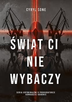 Świat ci nie wybaczy - Cyryl Sone