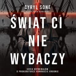 Świat ci nie wybaczy - audiobook - Cyryl Sone