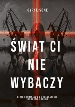 Świat ci nie wybaczy - ebook - Cyryl Sone