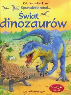 Świat dinozaurów Książka z okienkami - Scott Peter