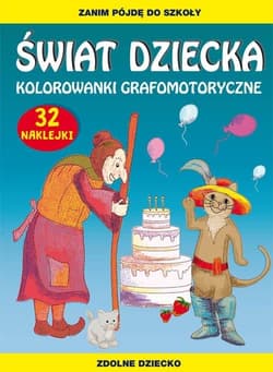 Świat dziecka Kolorowanki grafomotoryczne Zanim pójdę do szkoły. 32 naklejki - Beata Guzowska