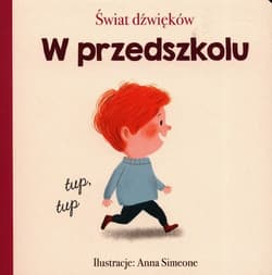 Świat dźwięków W przedszkolu - Praca zbiorowa