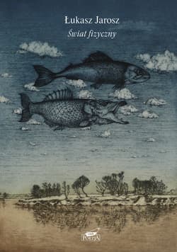 Świat fizyczny - Łukasz Jarosz