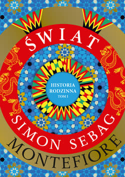 Świat. Historia rodzinna (tom 1) - ebook - Simon Sebag Montefiore