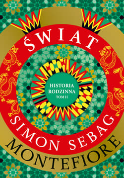 Świat. Historia rodzinna (tom 2) - ebook - Simon Sebag Montefiore