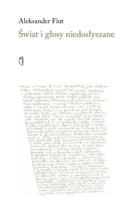 Świat i głosy niedosłyszane - Aleksander Fiut