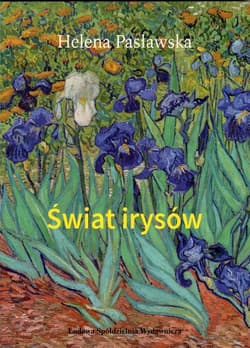 Świat irysów - Helena Paławska