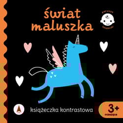 Świat maluszka. Książeczka kontrastowa. Pierwsze książeczki - Opracowanie Zbiorowe