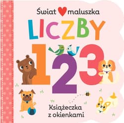 Świat maluszka Liczby Książeczka z okienkami - Praca zbiorowa