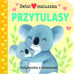 Świat maluszka. Przytulasy. Książeczka z okienkami - Ginger Swift