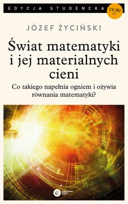 Świat matematyki i jej materialnych cieni - Józef Życiński