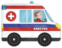 Świat na kółkach Karetka - Opracowanie Zbiorowe