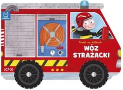 Świat na kółkach Wóz strażacki - Opracowanie Zbiorowe
