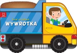 Świat na kółkach Wywrotka - Opracowanie Zbiorowe