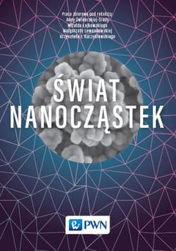 Świat nanocząstek - Opracowanie Zbiorowe