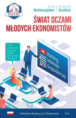 Świat oczami młodych ekonomistów - Balawejder Anna, Dudzic Krzysztof