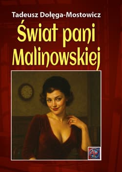 Świat pani Malinowskiej - Dołęga-Mostowicz Tadeusz