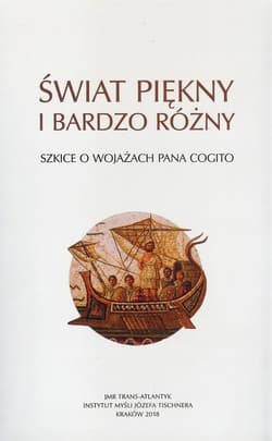 Świat piękny i bardzo różny Szkice o wojażach Pana Cogito