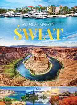 Świat. Podróże marzeń - Opracowanie Zbiorowe