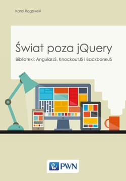 Świat poza jQuery Biblioteki: angluarjs, backbone i knockout