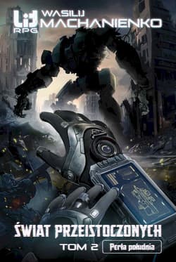 Świat Przeistoczonych. Tom 2: Perła południa - Wasilij Machanienko