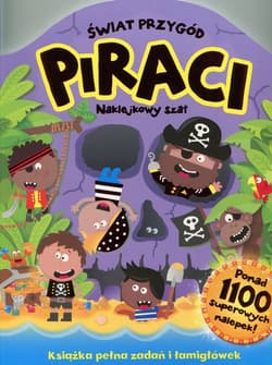 Świat Przygód Piraci Naklejkowy szał - Praca zbiorowa