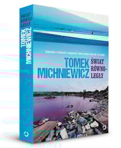 Świat równoległy - Tomek Michniewicz