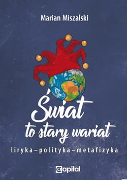 Świat to stary wariat