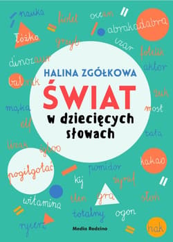 Świat w dziecięcych słowach - ebook - Halina Zgółkowa