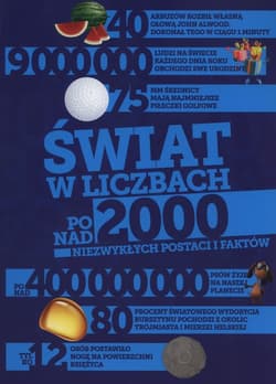 Świat w liczbach Ponad 2000 niezwykłych postaci i faktów - Jolanta Bąk