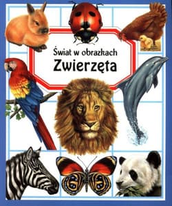 Świat w obrazkach Zwierzęta - Emilie Beaumount