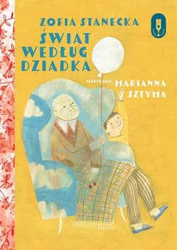 Świat według dziadka - Zofia Stanecka