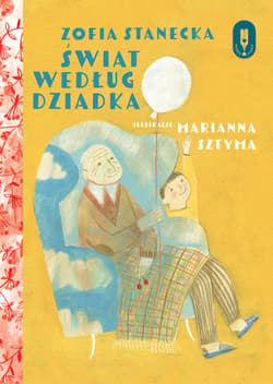 Świat według dziadka - Zofia Stanecka